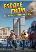 Escape from . . . the Terrorist Attacks of 9/11