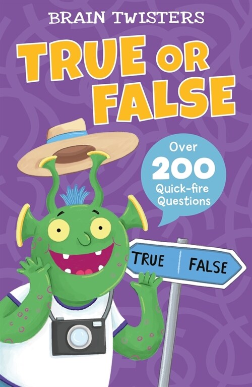 Brain Twisters: True or False: Over 500 Quick-Fire Questions (Paperback)