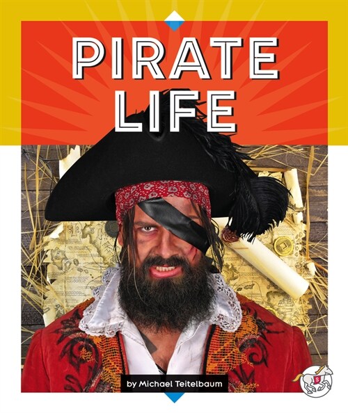 Pirate Life (Library Binding)