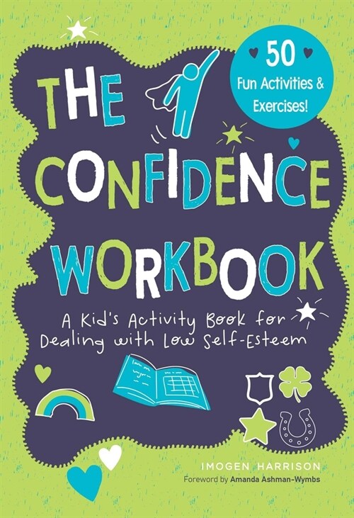 Confidence Workbook: A Kids Activity Book for Dealing with Low Self-Esteem (Paperback)