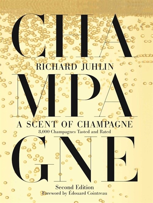 A Scent of Champagne: 8,000 Champagnes Tasted and Rated (Hardcover)