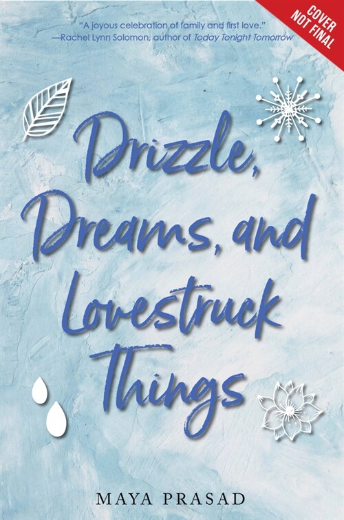 Drizzle, Dreams, and Lovestruck Things (Hardcover)