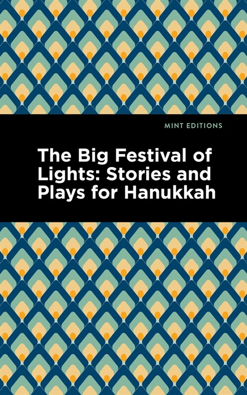 The Big Festival of Lights: Stories and Plays for Hanukkah (Paperback)
