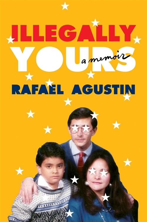 Illegally Yours: A Memoir (Hardcover)