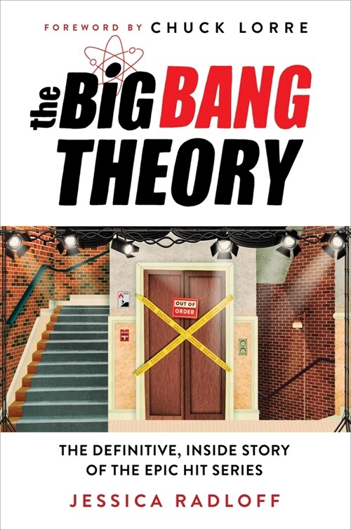 The Big Bang Theory: The Definitive, Inside Story of the Epic Hit Series (Hardcover)