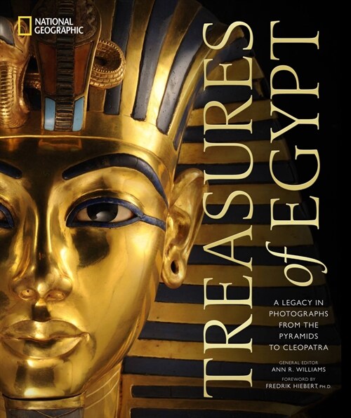 Treasures of Egypt: A Legacy in Photographs from the Pyramids to Cleopatra (Hardcover)