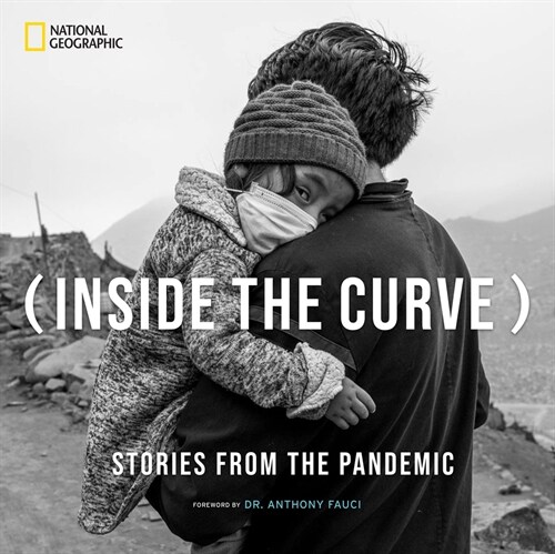 Inside the Curve: Stories from the Pandemic (Hardcover)