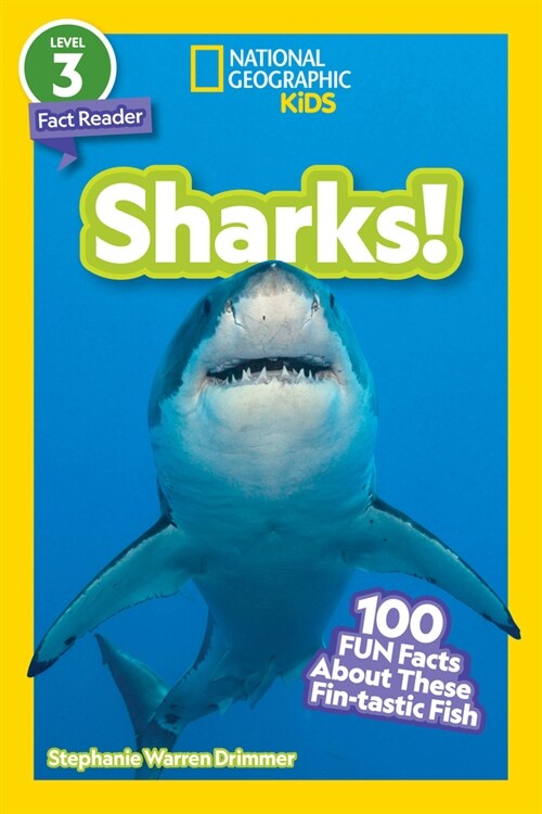 National Geographic Readers: Sharks! (Level 3): 100 Fun Facts about These Fin-Tastic Fish (Library Binding)