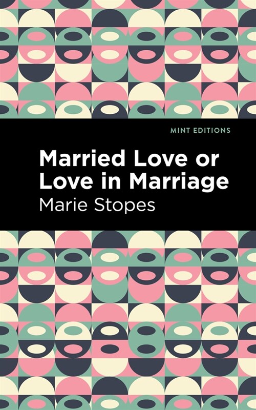 Married Love or Love in Marriage (Hardcover)