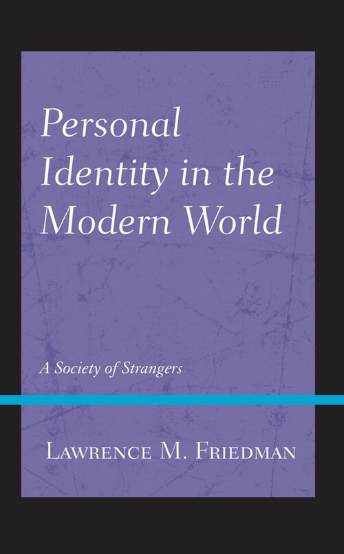 Personal Identity in the Modern World: A Society of Strangers (Hardcover)