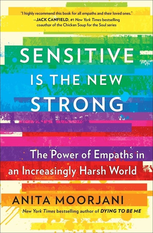 Sensitive Is the New Strong: The Power of Empaths in an Increasingly Harsh World (Paperback)