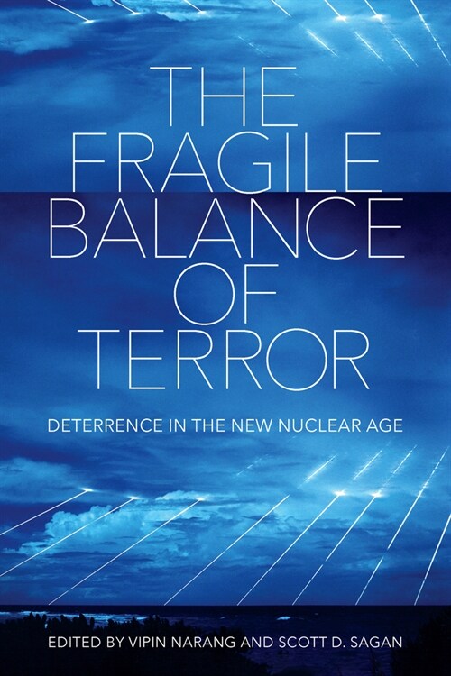 The Fragile Balance of Terror: Deterrence in the New Nuclear Age (Paperback)