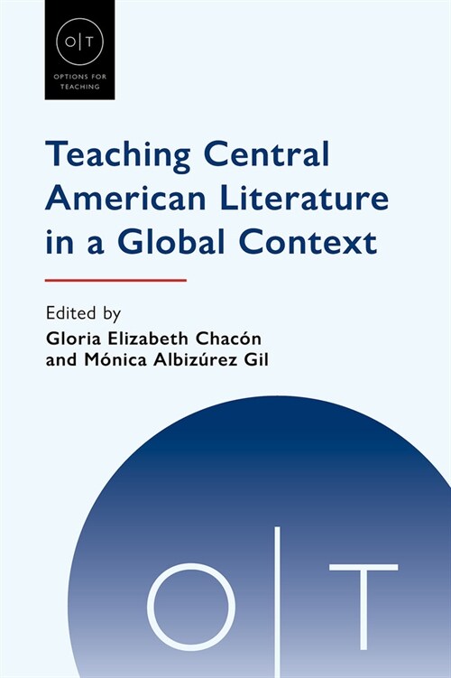 Teaching Central American Literature in a Global Context (Hardcover)