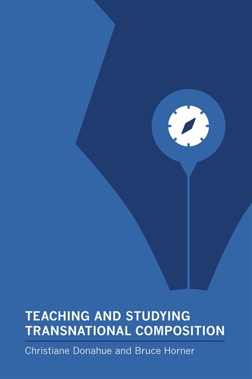 Teaching and Studying Transnational Composition (Hardcover)
