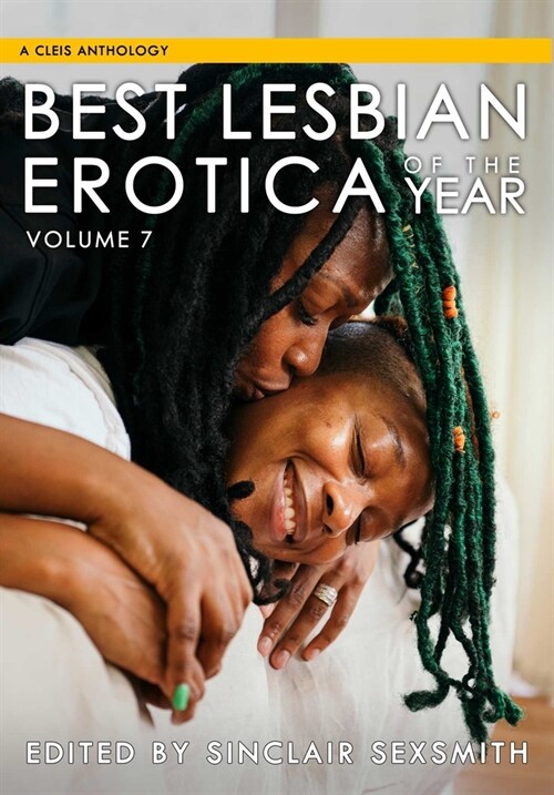 Best Lesbian Erotica of the Year, Volume 7 (Paperback)