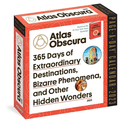 Atlas Obscura Page-A-Day Calendar 2023: 365 Days of Extraordinary Destinations, Bizarre Phenomena, and Other Hidden Wonders (Daily)