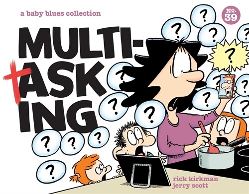 Multitasking: A Baby Blues Collection Volume 39 (Paperback)
