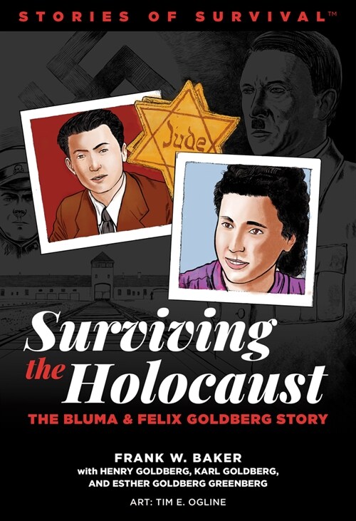We Survived the Holocaust: The Bluma and Felix Goldberg Story (Paperback)