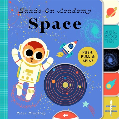 Hands-On Academy Space: Push, Pull & Spin! (Board Books)