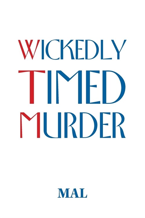 Wickedly Timed Murder (Paperback)