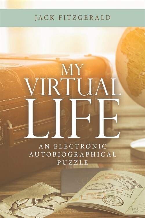 My Virtual Life: An Electronic Autobiographical Puzzle (Paperback)