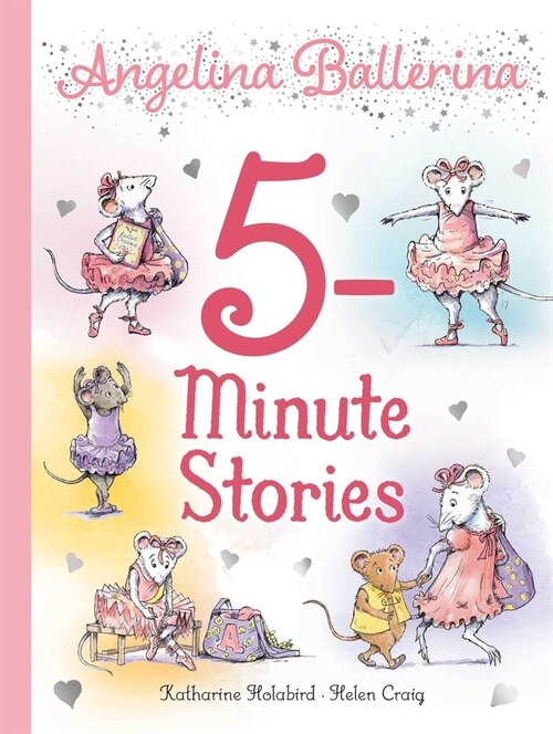 Angelina Ballerina 5-Minute Stories (Hardcover)