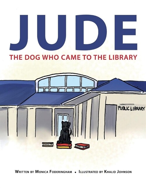 Jude: The Dog Who Came to the Library (Paperback)