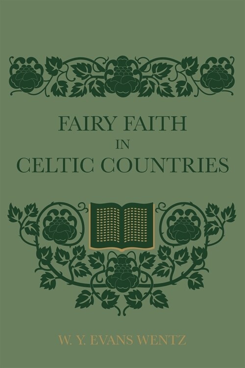 Fairy Faith In Celtic Countries (Paperback)