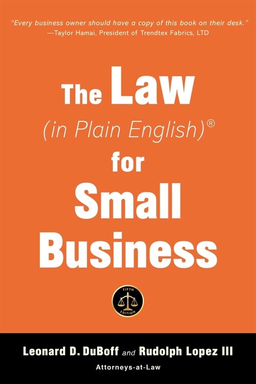 The Law (in Plain English) for Small Business (Sixth Edition) (Paperback, 6)