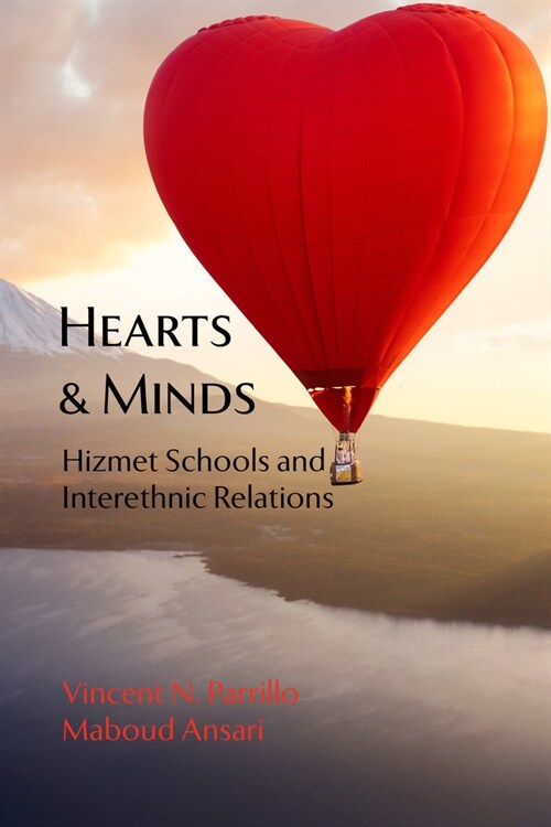 Hearts and Minds: Hizmet Schools and Interethnic Relations (Paperback)