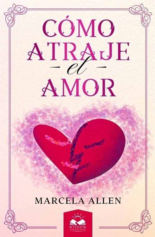 C?o Atraje el Amor (Paperback)