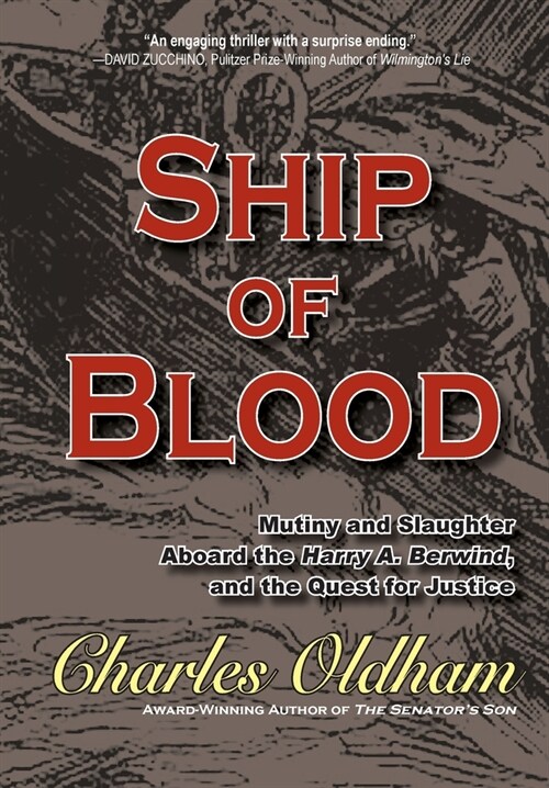 Ship of Blood: Mutiny and Slaughter Aboard the Harry A. Berwind, and the Quest for Justice (Hardcover)