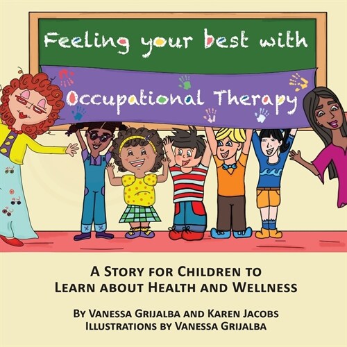 Feeling your best with occupational therapy (Paperback)