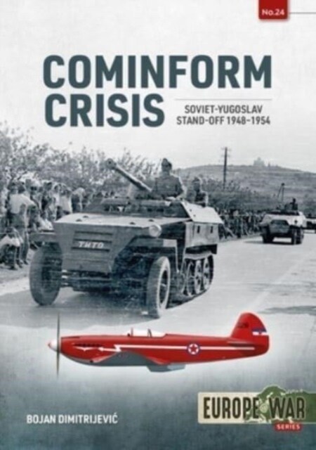 Cominform Crisis : Soviet-Yugoslav Stand-Off, 1948-1954 (Paperback)
