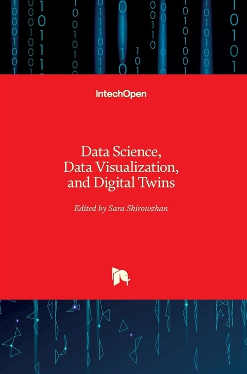 Data Science, Data Visualization, and Digital Twins (Hardcover)