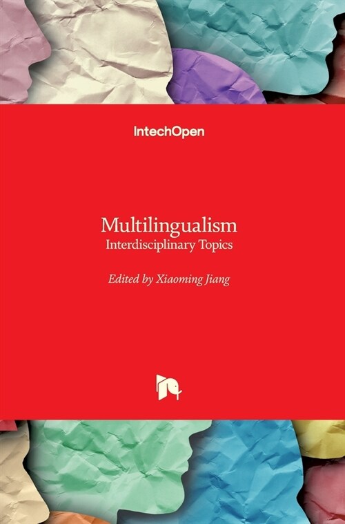Multilingualism : Interdisciplinary Topics (Hardcover)