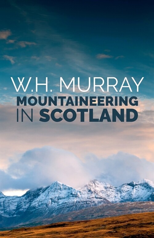 Mountaineering in Scotland (Paperback)