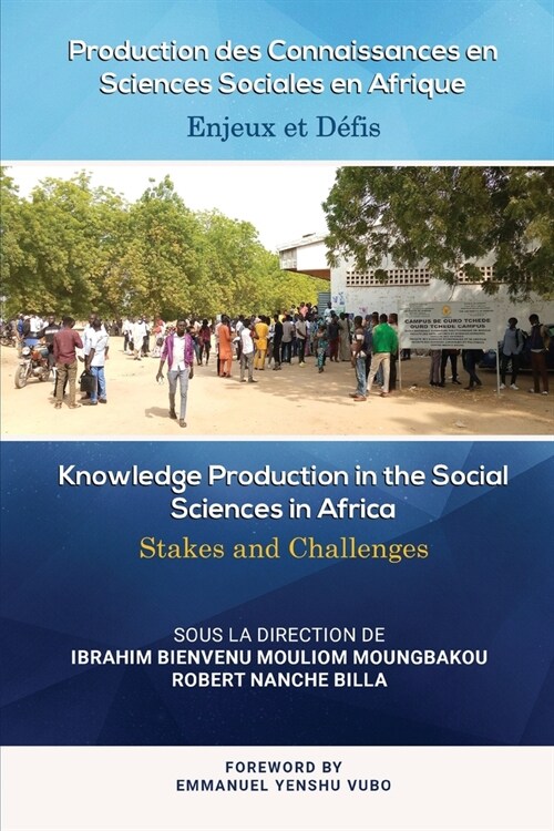 Production des Connaissances en Sciences Sociales en Afrique: Enjeux et Défis (Paperback)