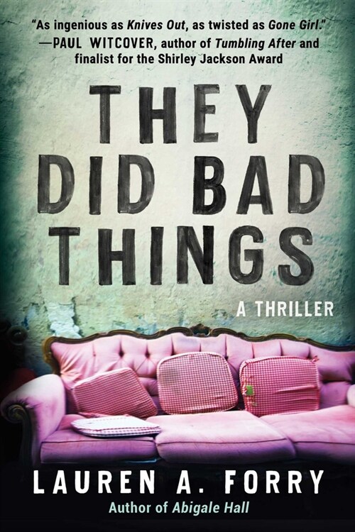 They Did Bad Things: A Thriller (Paperback)