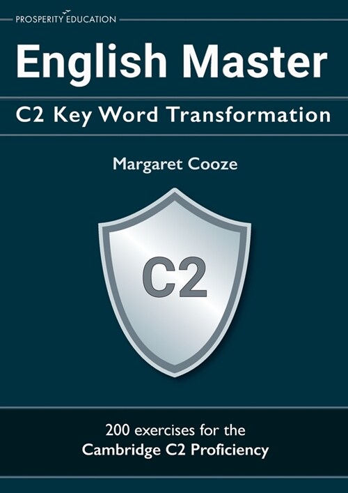 English Master C2 Key Word Transformation: 200 test questions with answer keys (Paperback)