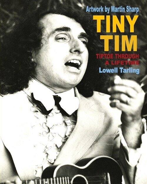Tiny Tim: Tiptoe Through a Lifetime (Paperback)