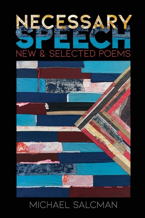Necessary Speech: New & Selected Poems (Paperback)