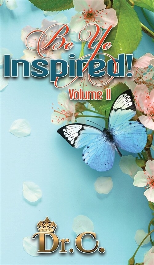 Be Ye Inspired Volume II (Hardcover)