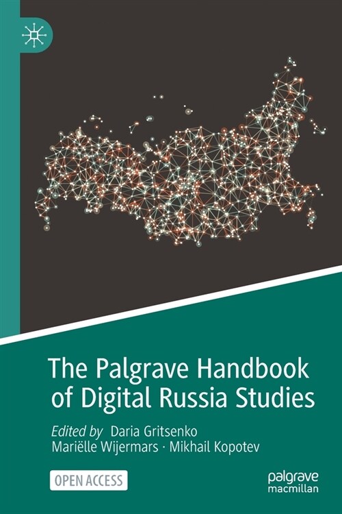 The Palgrave Handbook of Digital Russia Studies (Paperback)