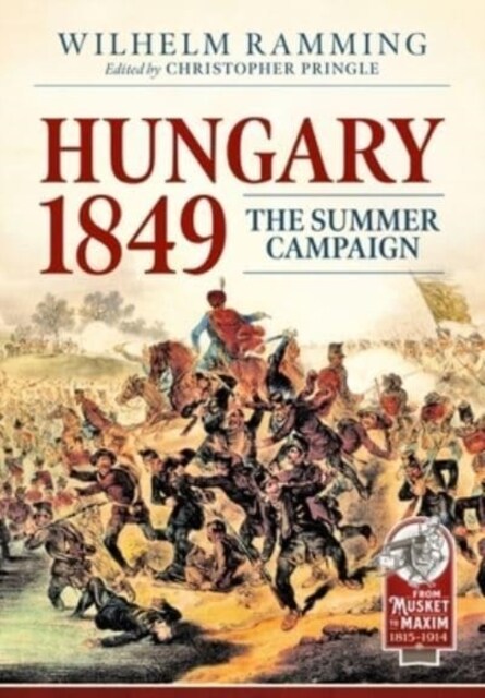 Hungary 1849 : The Summer Campaign (Paperback)