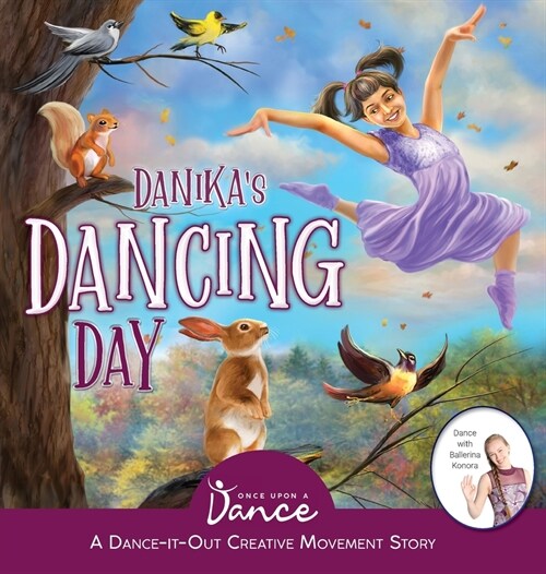 Danikas Dancing Day: A Dance-It-Out Creative Movement Story for Young Movers (Hardcover)