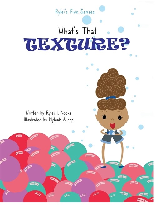 Ryleis Five Senses: Whats That Texture? (Hardcover)