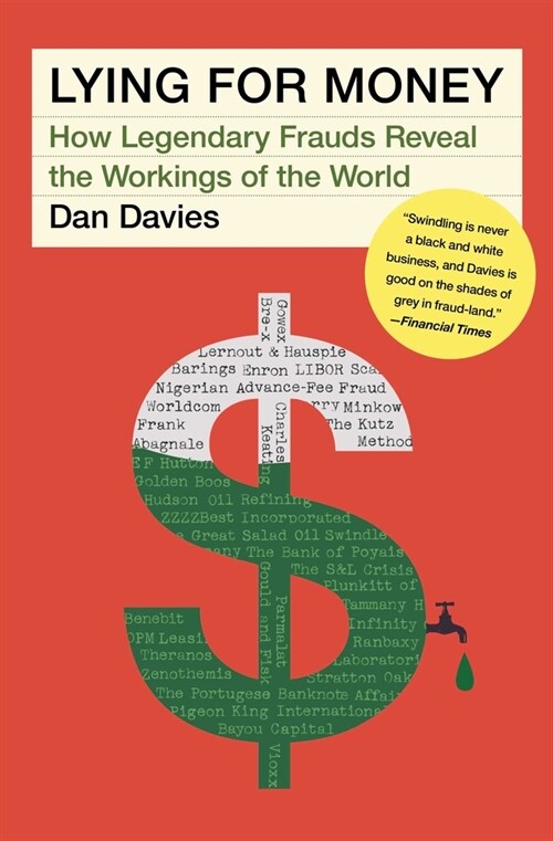 Lying for Money: How Legendary Frauds Reveal the Workings of the World (Paperback)