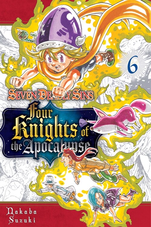 The Seven Deadly Sins: Four Knights of the Apocalypse 6 (Paperback)