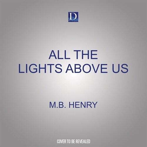 All the Lights Above Us (MP3 CD)